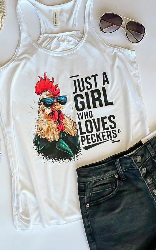 Just a Girl who Loves Peckers Snarky Racerback Tank Top